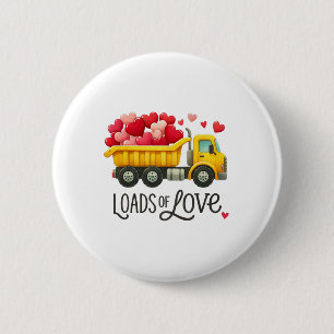 Valentine's Day Dump Truck Loads Of Love Toddlers 6 Cm Round Badge