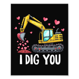 Valentines Day Excavator Dig You Truck Photo Print