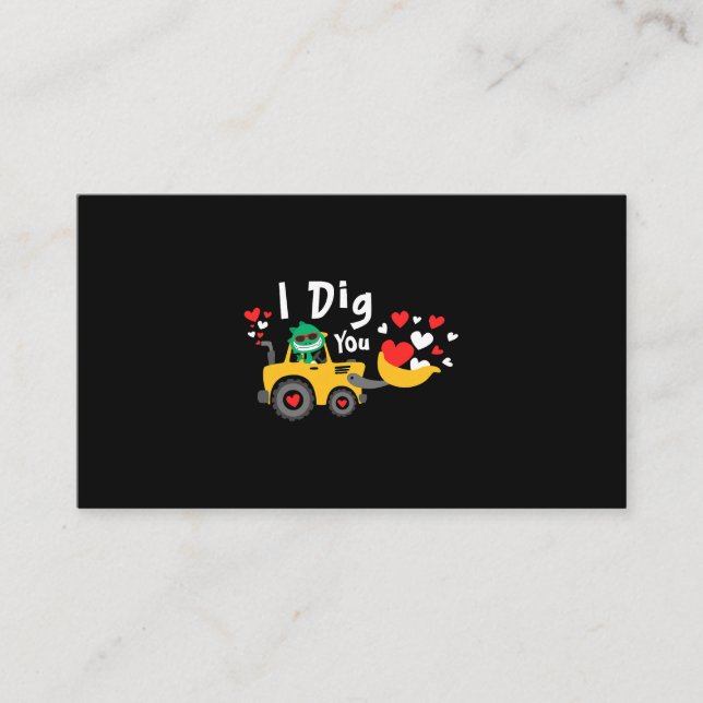 Valentines Day Excavator Dinosaur Dino I Dig You B Business Card (Front)