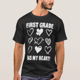 Valentine's Day First Grade Has My Heart Appreciat T-Shirt