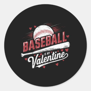 Valentines Day For Baseball Lover Baseball Is My V Classic Round Sticker