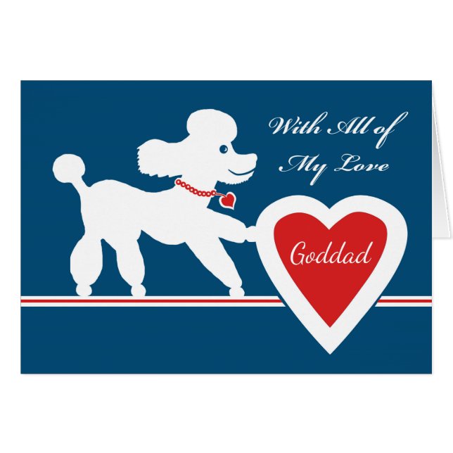 Valentine's Day for Goddad / Godfather, Poodle (Front Horizontal)