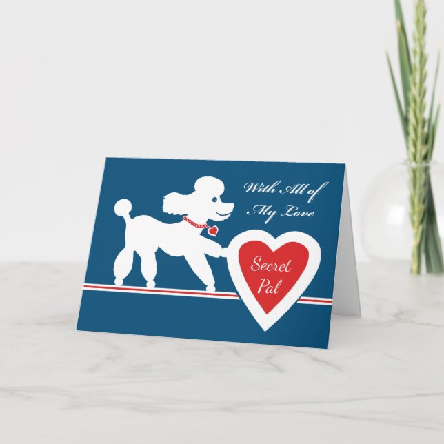 Valentine's Day for Secret Pal, Cute Poodle, Heart Holiday Card (Front)