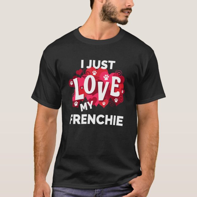Valentines Day Frenchie French Bulldog Dog Love T-Shirt (Front)