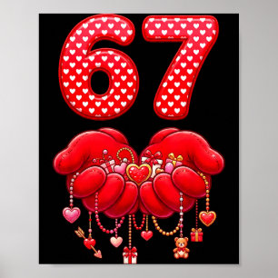 Valentines Day Funny 67 Six Seven Valentine Heart  Poster