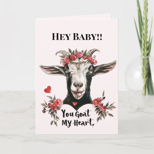 Valentine's Day Funny You Goat My Heart Card (Front)