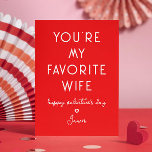 Valentine's Day Funny You're My Favourite Wife Holiday Card