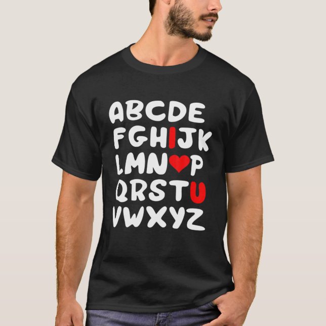 Valentines Day Heart Alphabet ABC I Love You Funny T-Shirt (Front)