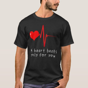 Valentines Day Heartbeat My Heart Beats Only For Y T-Shirt