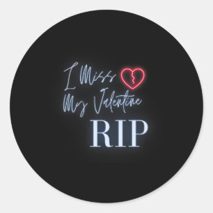 Valentine's Day Heartfelt Longing I Miss My Valent Classic Round Sticker