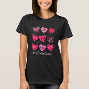 Valentine's Day Hearts Teach Love Inspire 1st Grad T-Shirt