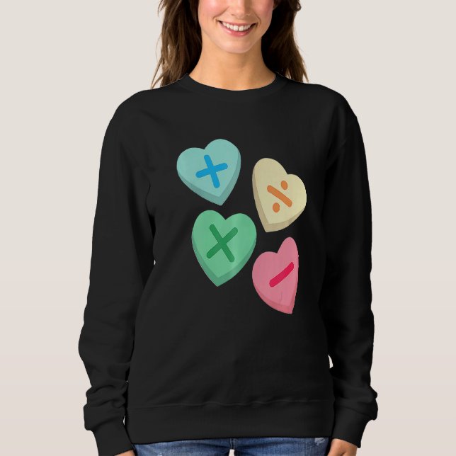 Valentine's Day Hearts With Math Symbols For Math Sweatshirt (Front)