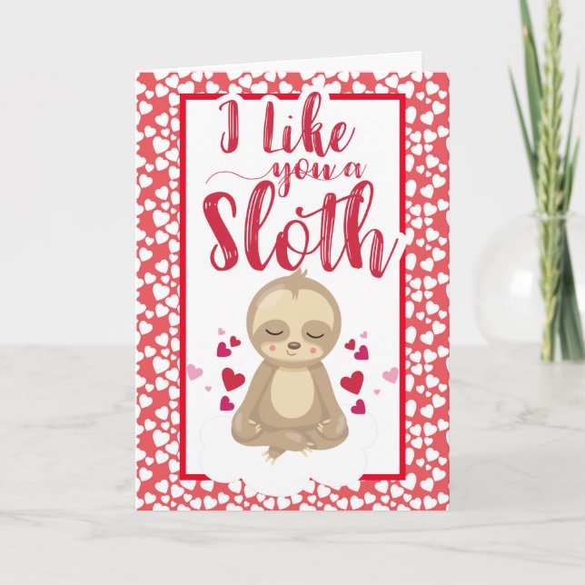 Valentine's Day I like you A Sloth Love Holiday Card (Front)