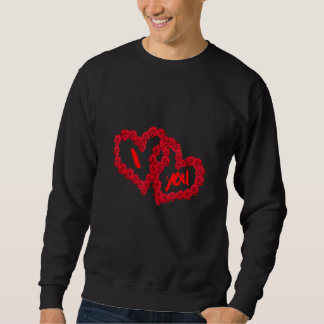 Valentine's Day I LOVE YOU I Heart You Sweatshirt