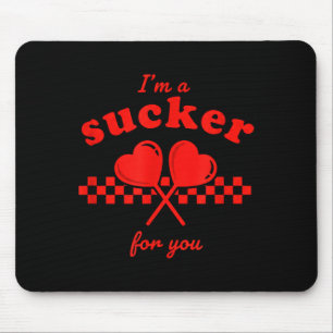 Valentine's Day I'm A Sucker For You Candy Heart L Mouse Mat