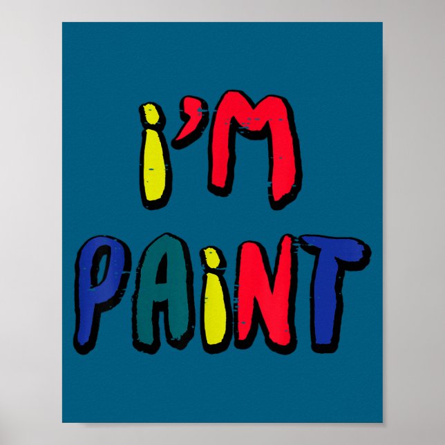 Valentines Day Im Paint Funny Matching Couples Wom Poster (Front)