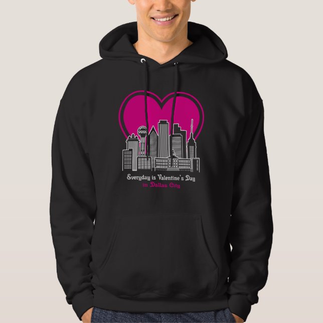 Valentine's Day in Dallas City Hoodie (Front)