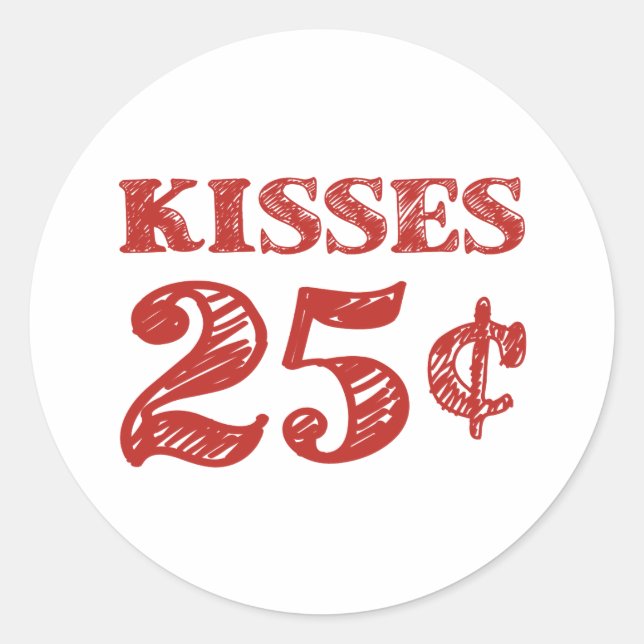 Valentine's Day Kisses 25 Cents Classic Round Sticker (Front)