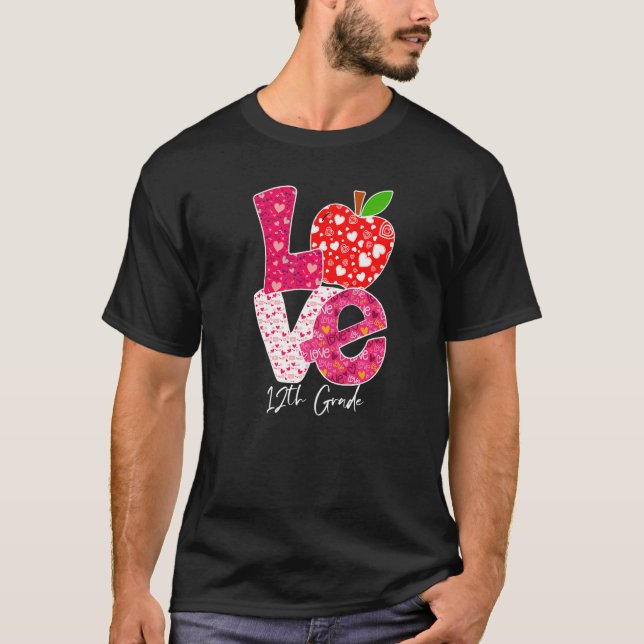 Valentines Day Love 12th Grade Squad Teacher Kids  T-Shirt (Front)