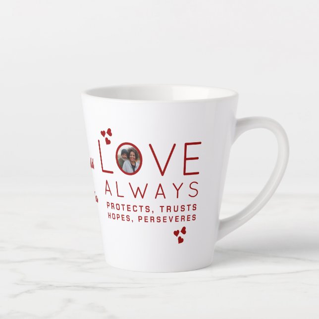Valentine's Day LOVE ALWAYS Photo Christian Latte Mug (Right)
