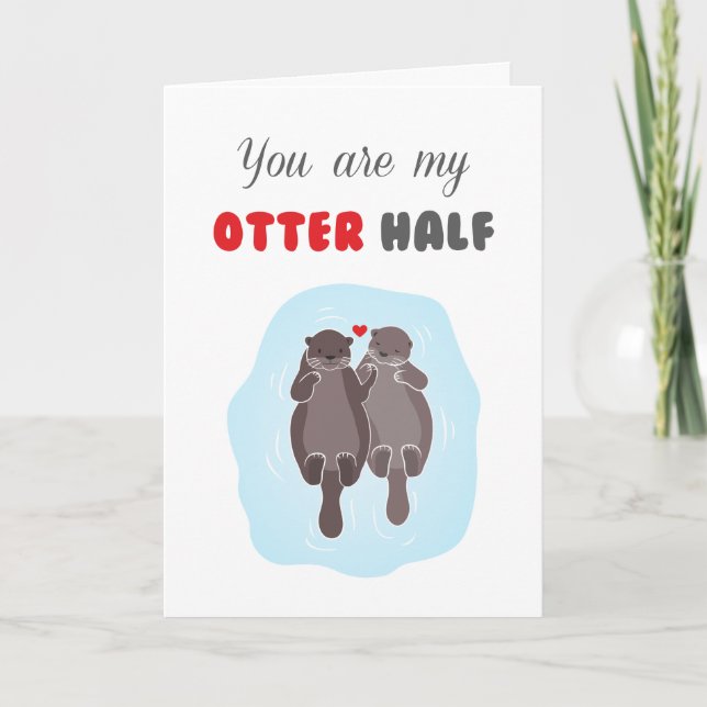 Valentine's Day Love Cute Romantic Otter Half Card (Front)