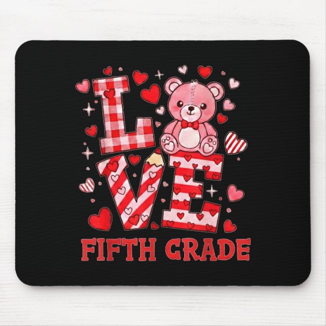 Valentine's Day Love Fifth Grade Teacher  Mouse Mat (Front)
