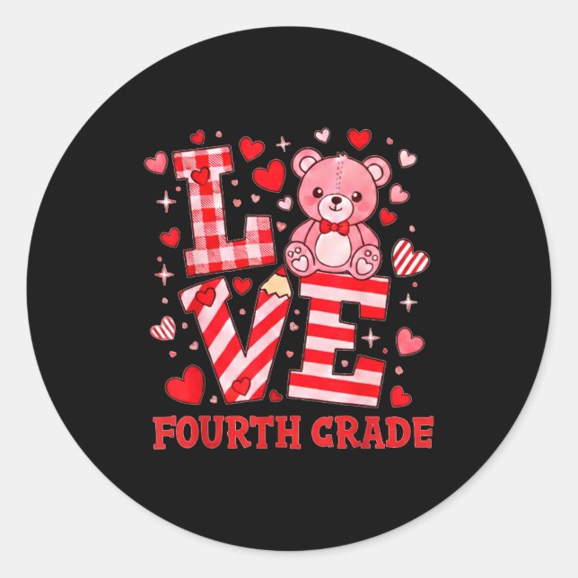 Valentine's Day Love Fourth Grade Teacher  Classic Round Sticker (Front)