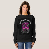 VALENTINE'S DAY LOVE IS IN THE AIR ANTI-VALENTINES SWEATSHIRT (Front Full)