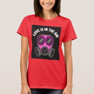 VALENTINE'S DAY LOVE IS IN THE AIR ANTI-VALENTINES T-Shirt