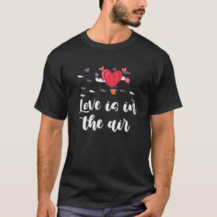 Valentines Day Love Is In The Air Heart Matching G T-Shirt