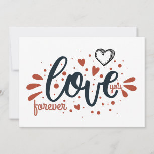 Valentines Day Love You Forever Hand Written Quote Holiday Card