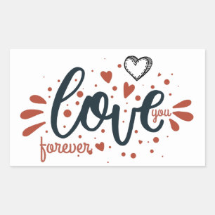 Valentines Day Love You Forever Hand Written Rectangular Sticker