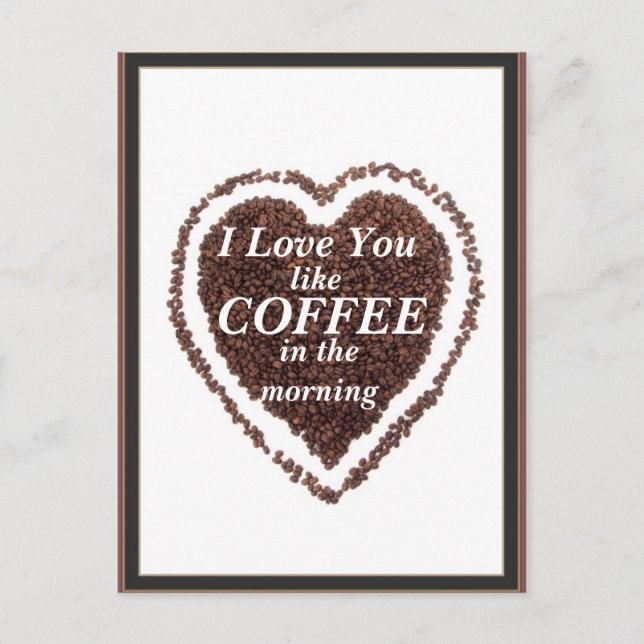 Valentine's Day love you like Coffee Postcard (Front)