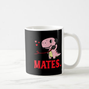 Valentines Day Matching Soulmates Mates Dino Coupl Coffee Mug