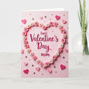 Valentines Day Mom Floral Heart Card