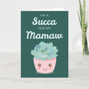 Valentines Day My Mamaw with Kawaii Succulent Card