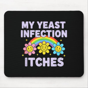 Valentine's Day My Yeast Infection Itches Funny Cr Mouse Mat