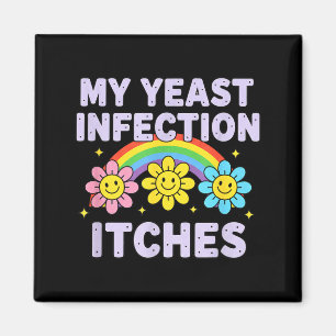 Valentines Day My Yeast Infection Itches Funny Cri Magnet