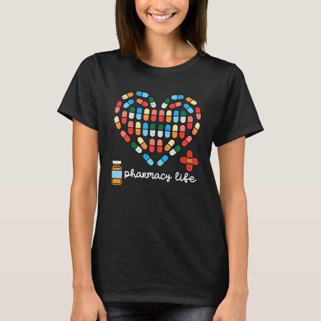Valentines Day Pharmacy Life Pill Heart Pharmacist T-Shirt (Front)