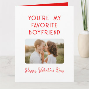 Valentine's Day Photo You're My Favourite Boyfrien Card