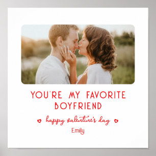 Valentine's Day Photo You're My Favourite Boyfrien Poster