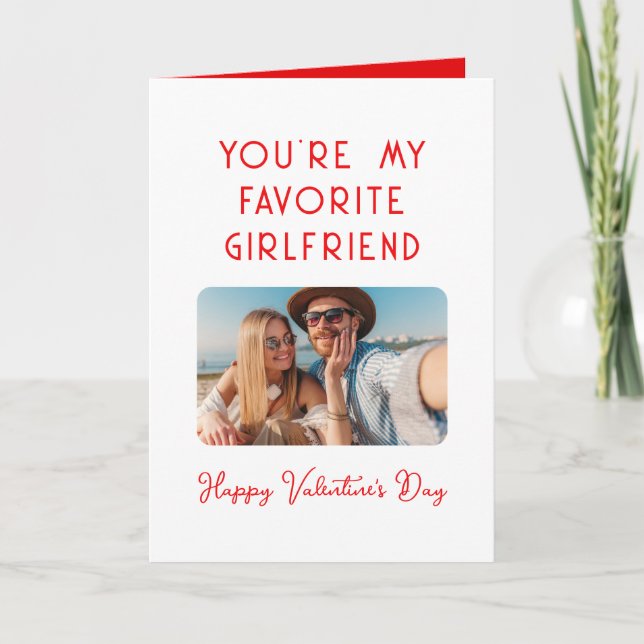 Valentines Day Photo You're My Favourite Girlfrien Card (Front)