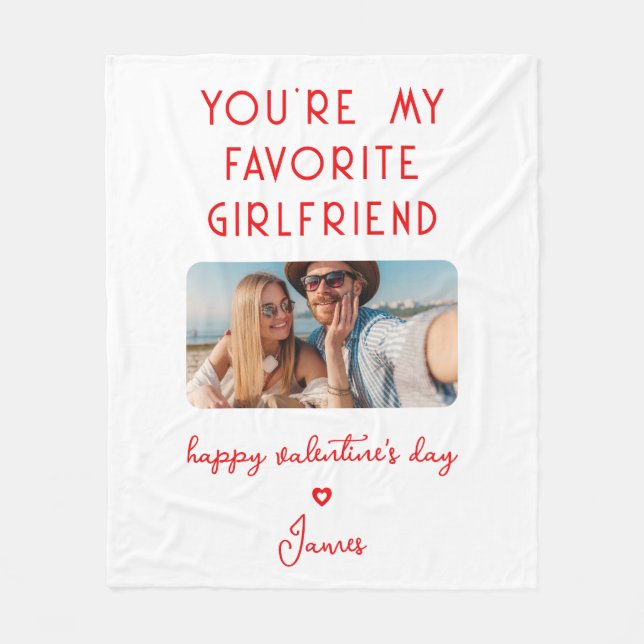 Valentines Day Photo You're My Favourite Girlfrien Fleece Blanket (Front)