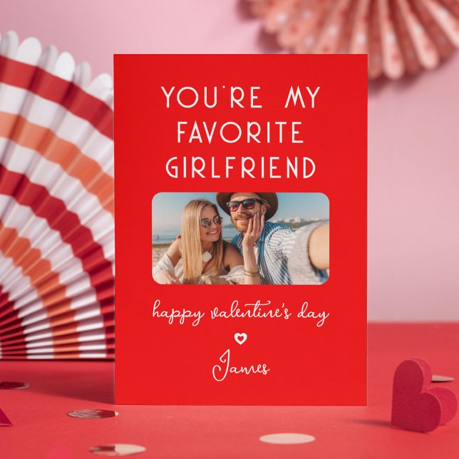 Valentines Day Photo You're My Favourite Girlfrien Holiday Card (Creator Uploaded)