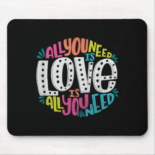 Valentine's Day Product - All You Need Is Love  Mouse Mat