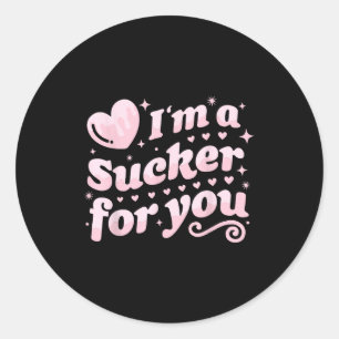 Valentine's Day Pun I'm A Sucker For You Matching Classic Round Sticker