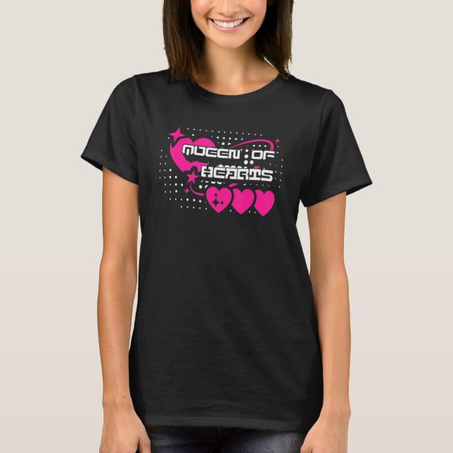 Valentines Day Queen Of Hearts 4 T-Shirt (Front)