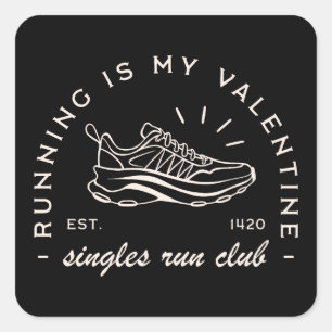 Valentine's Day runner funny single quotes Square Sticker