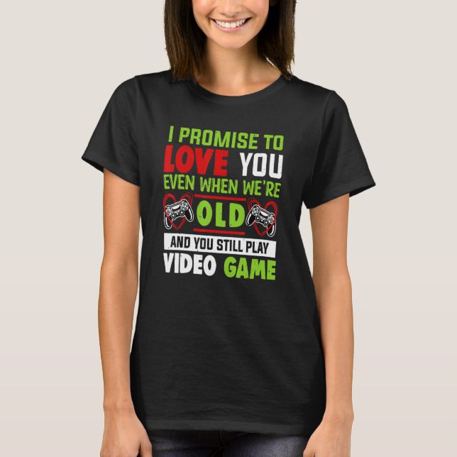 Valentine's Day Saying Video Gamers Quote Graphic T-Shirt (Front)