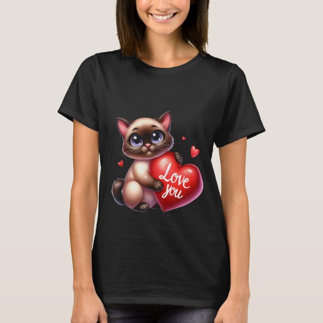 Valentine's Day Siamese Cat Love You Heart Art ❤🐱 T-Shirt (Front)